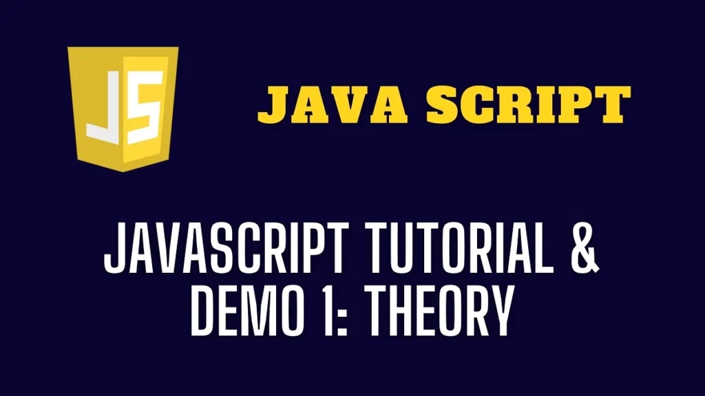 JavaScript Tutorial & Demo 1 Theory