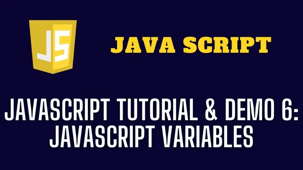 JavaScript Tutorial & Demo 6 JavaScript Variables